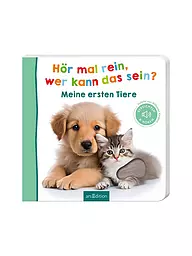 ARS EDITION VERLAG | Buch - Hör mal rein, wer kann das sein - Meine ersten Tiere | Aucune couleur