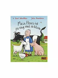 BELTZ & GELBERG VERLAG | Livre - Ma maison est trop étroite et trop petite | Aucune couleur
