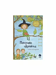 BOJE VERLAG | Livre - Petronella Apfelmus - Ensorcelée et collée | Aucune couleur
