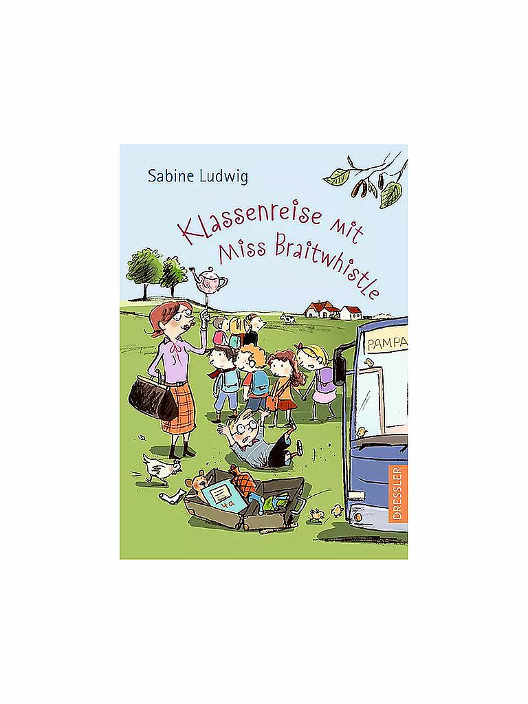 DRESSLER VERLAG | Voyage scolaire avec Miss Braitwhistle | Aucune couleur