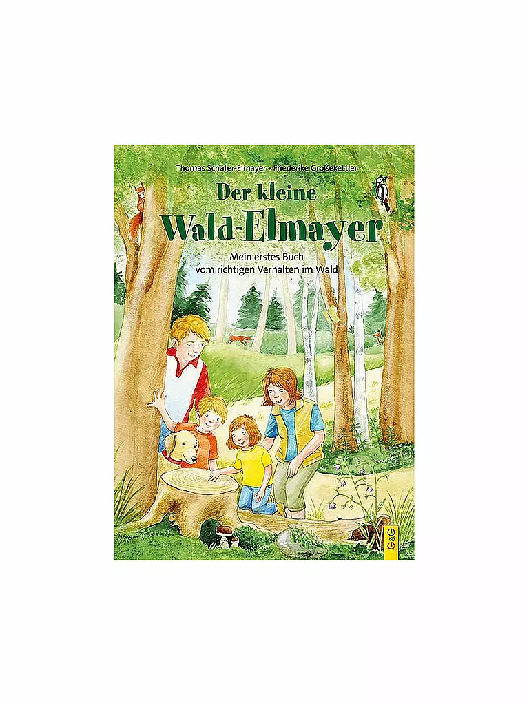 G & G VERLAG | Livre - Le petit Wald-Elmayer - Mon premier livre sur le bon comportement en forêt | keine Farbe