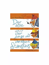 JUNGBRUNNEN VERLAG | Livre - Le vieux, le jeune et le petit Stanislaus (édition reliée) | Aucune couleur