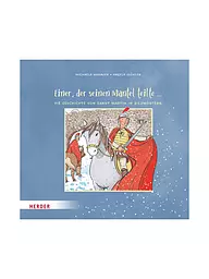 KERLE / HERDER VERLAG | Livre - Celui qui partagea son manteau ... | Aucune couleur