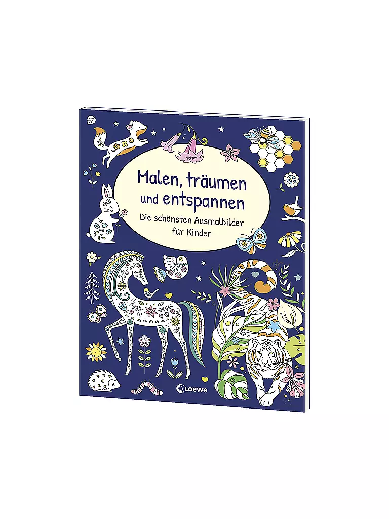 LOEWE VERLAG | Malbuch - Malen Träumen und Entspannen - Die schönsten Ausmalbilder für Kinder  | Aucune couleur