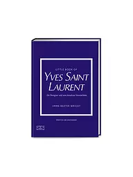SUITE | Livre - PETIT LIVRE D'YVES SAINT LAURENT Un créateur et son héritage créatif Baxter-Wright Emma | Aucune couleur