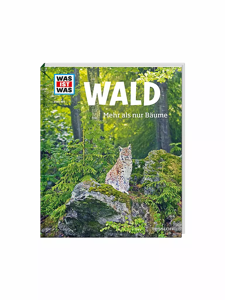 TESSLOFF VERLAG | Livre - Was ist Was - Forêt - Plus que de simples arbres 134 | keine Farbe